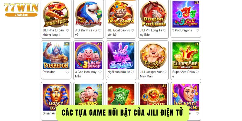 cac-tua-game-noi-bat-cua-jili-dien-tu