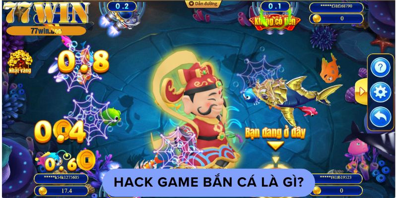 hack-game-ban-ca-la-gi