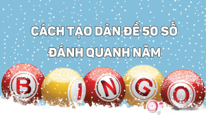 Dàn Đề 50 Số