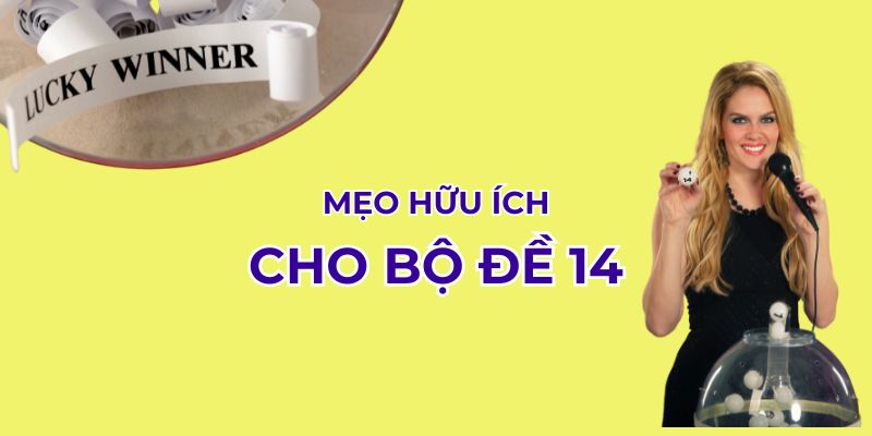 Mẹo hữu ích bộ đề 14